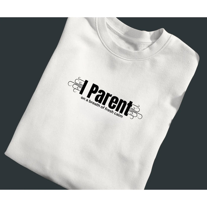 I Parent Fleece Crewneck Sweatshirt Hilarious Cozy Gift Warm Casual Wear Ideal for Family Gatherings Thoughtful