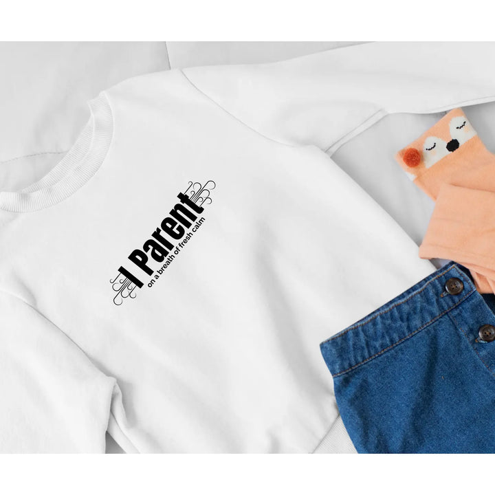 I Parent Fleece Crewneck Sweatshirt Hilarious Cozy Gift Warm Casual Wear Ideal for Family Gatherings Thoughtful