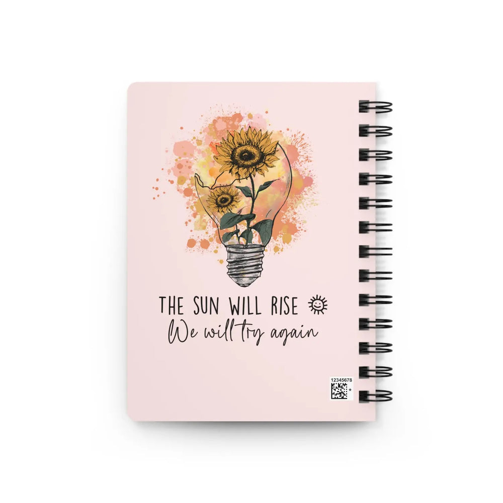 Inspirational Spiral Bound Journal - ’The Sun Will Rise’ with Sunflower Design - One Size - Paper products