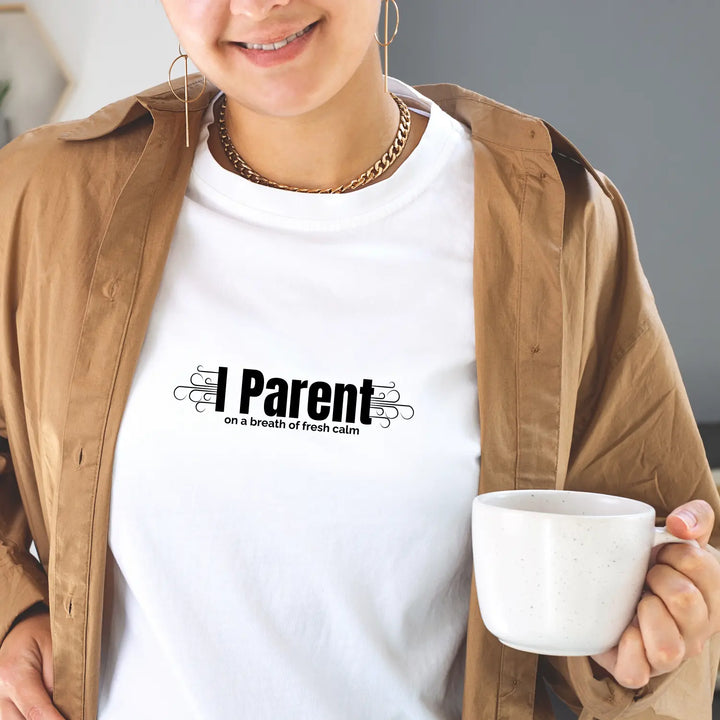Mindfulness Parent Unisex Softstyle T-Shirt Calm Fresh Air Mom Dad Humor Tee Stress Relief Gift Life Shirt