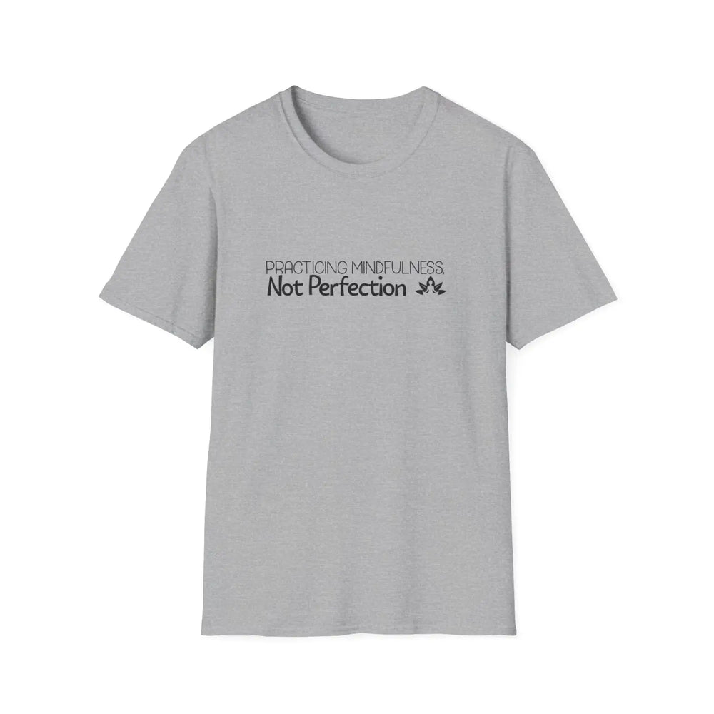 Mindfulness T-Shirt Practicing Not Perfection Tee Gift for Yoga Lovers Meditation Shirt Casual Wear Motivational