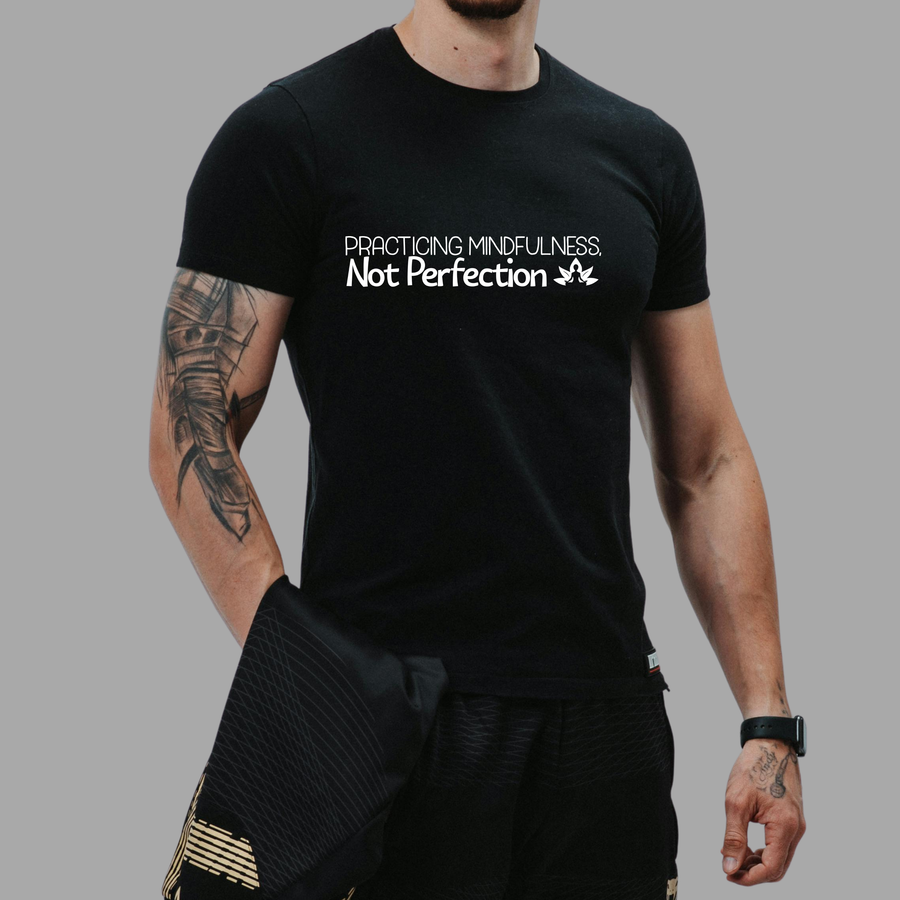 Mindfulness T-Shirt Practicing Not Perfection Tee Gift for Yoga Lovers Meditation Shirt Casual Wear Motivational Apparel