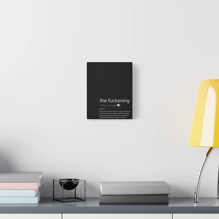 Funny Canvas Wall Art - ’The Fuckening’ - Humorous Decor for Home Unique Gift Friends Office Bold Statement Piece