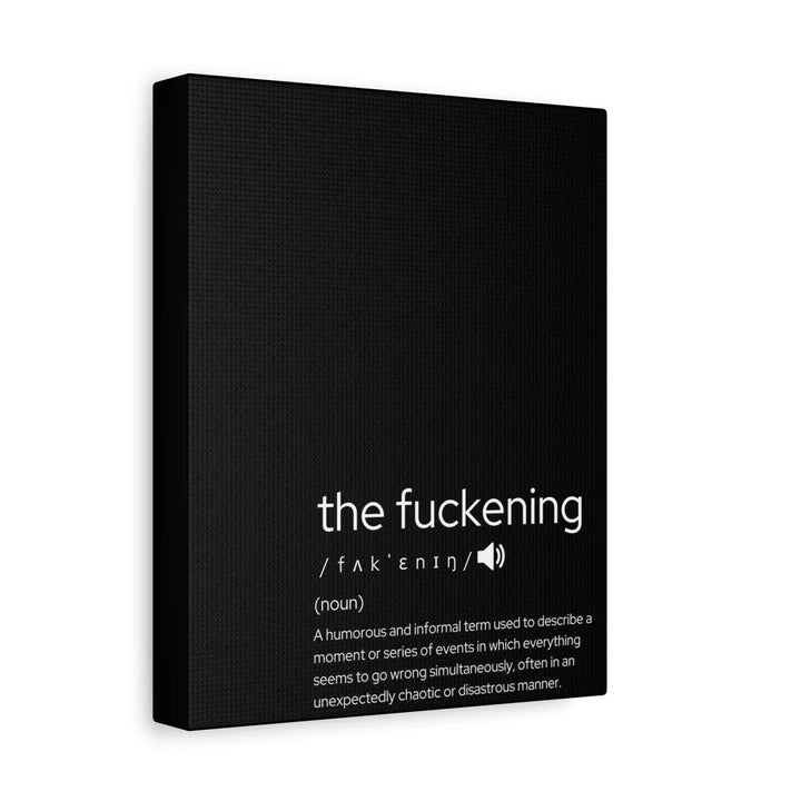 Funny Canvas Wall Art - ’The Fuckening’ - Humorous Decor for Home Unique Gift Friends Office Bold Statement Piece