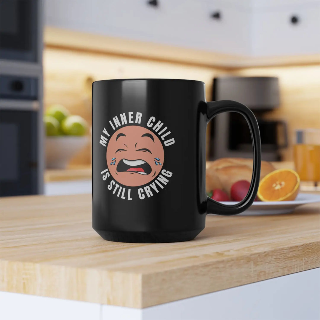 My Inner Child Is Still Crying Coffee Mug 15oz Black for Self-Care Unique Gift Adults Humor Mental Health Awareness