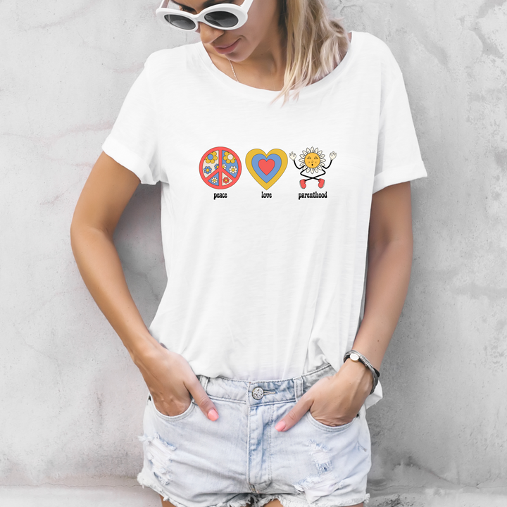 Peace Love and Parenthood T-Shirt