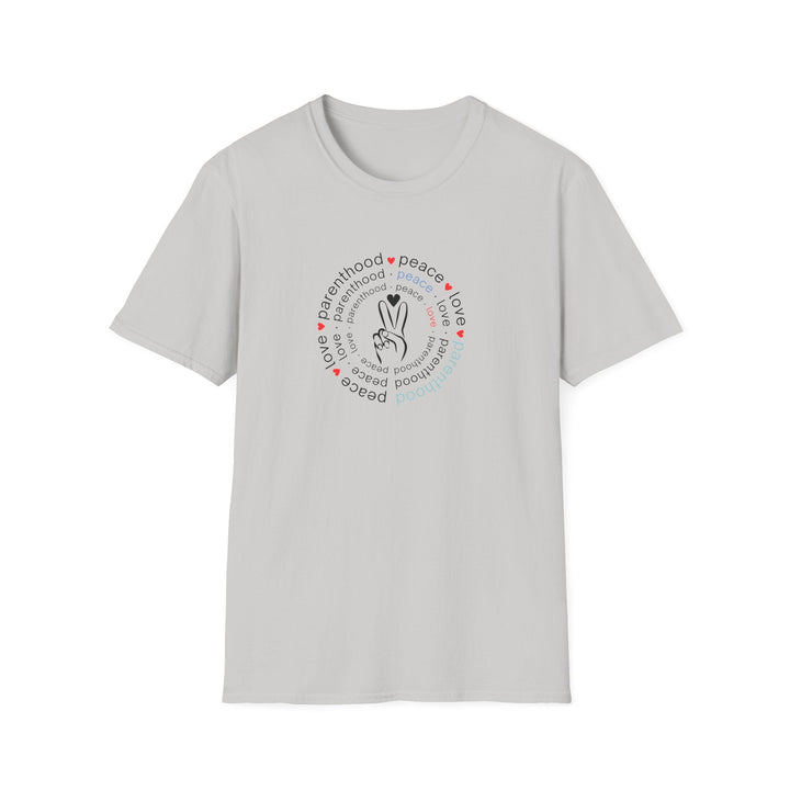 Peace Love and Parenthood T-Shirt Humorus Parenting Life Tees Teenage Parent Gift Fun COnversation Starter - Ice Grey