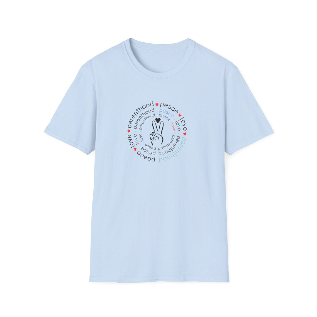 Peace Love and Parenthood T-Shirt Humorus Parenting Life Tees Teenage Parent Gift Fun COnversation Starter - Light Blue