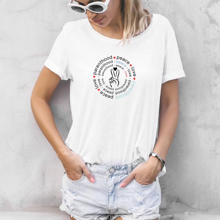 Peace Love and Parenthood T-Shirt Humorus Parenting Life Tees Teenage Parent Gift Fun COnversation Starter - White / XS