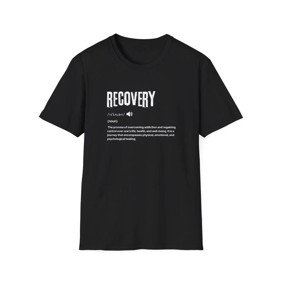 Recovery Quote Unisex T-Shirt Supportive Tee Inspirational Clothing Self-Care Gift Mental Health Awareness Shirt