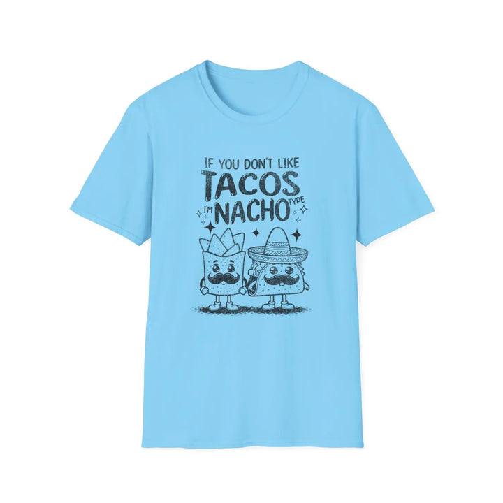 Taco Lovers T-Shirt Fun Foodie Shirt Casual Gift for Chefs Comfy Unisex Tee Birthday Party - S / Sky