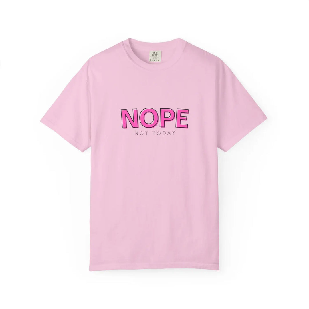 Trendy Humor T Shirt with NOPE NOT TODAY Slogan Perfect for Casual Wear Gifts Lazy Days or Self Care Moments Blossom / S