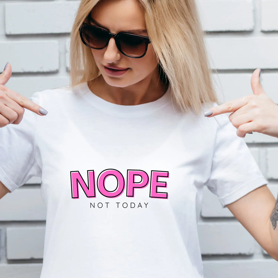 Trendy Humor T Shirt with NOPE NOT TODAY Slogan Perfect for Casual Wear Gifts Lazy Days or Self Care Moments