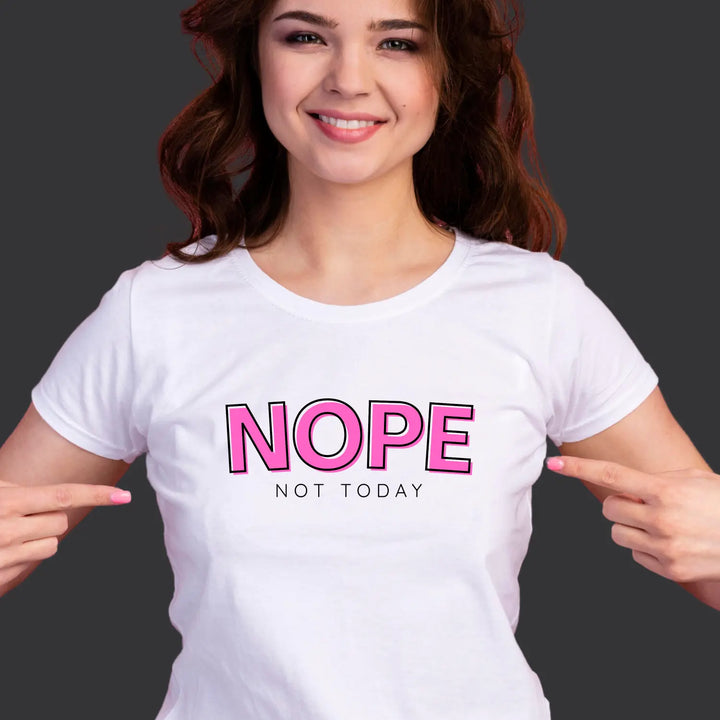 Trendy Humor T Shirt with NOPE NOT TODAY Slogan Perfect for Casual Wear Gifts Lazy Days or Self Care Moments