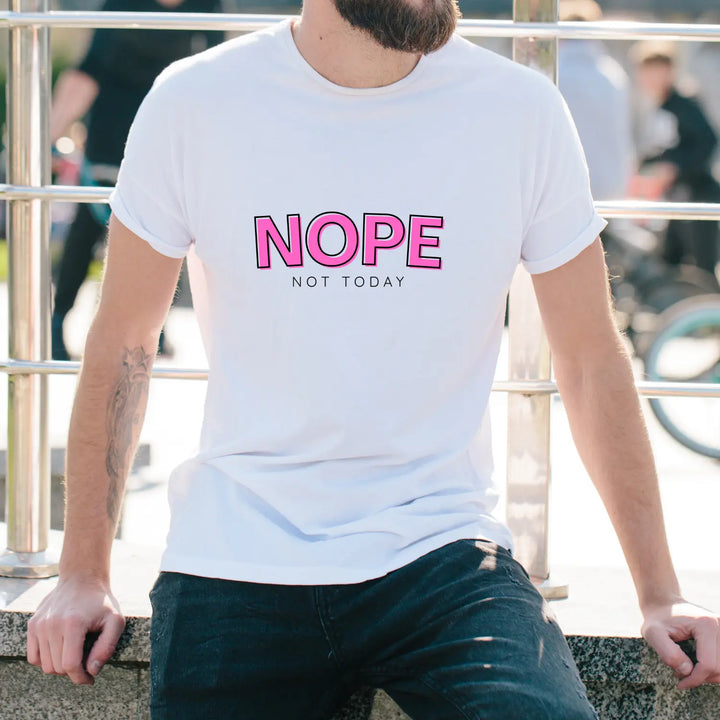 Trendy Humor T Shirt with NOPE NOT TODAY Slogan Perfect for Casual Wear Gifts Lazy Days or Self Care Moments