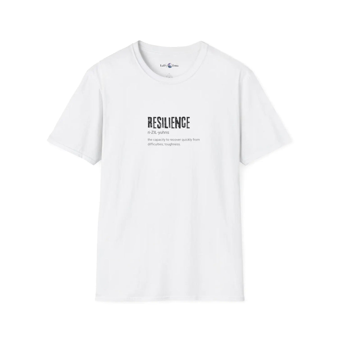 Resilience T-Shirt Inspirational Tee for Motivation Perfect Gift Friends Self-Care Mindfulness - XS / White