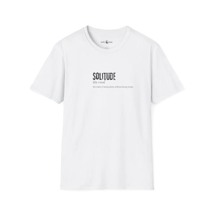Solitude Unisex Softstyle T-Shirt Cozy Everyday Wear Thoughtful Gift Self-Care Relaxation Minimalist Fashion - XS