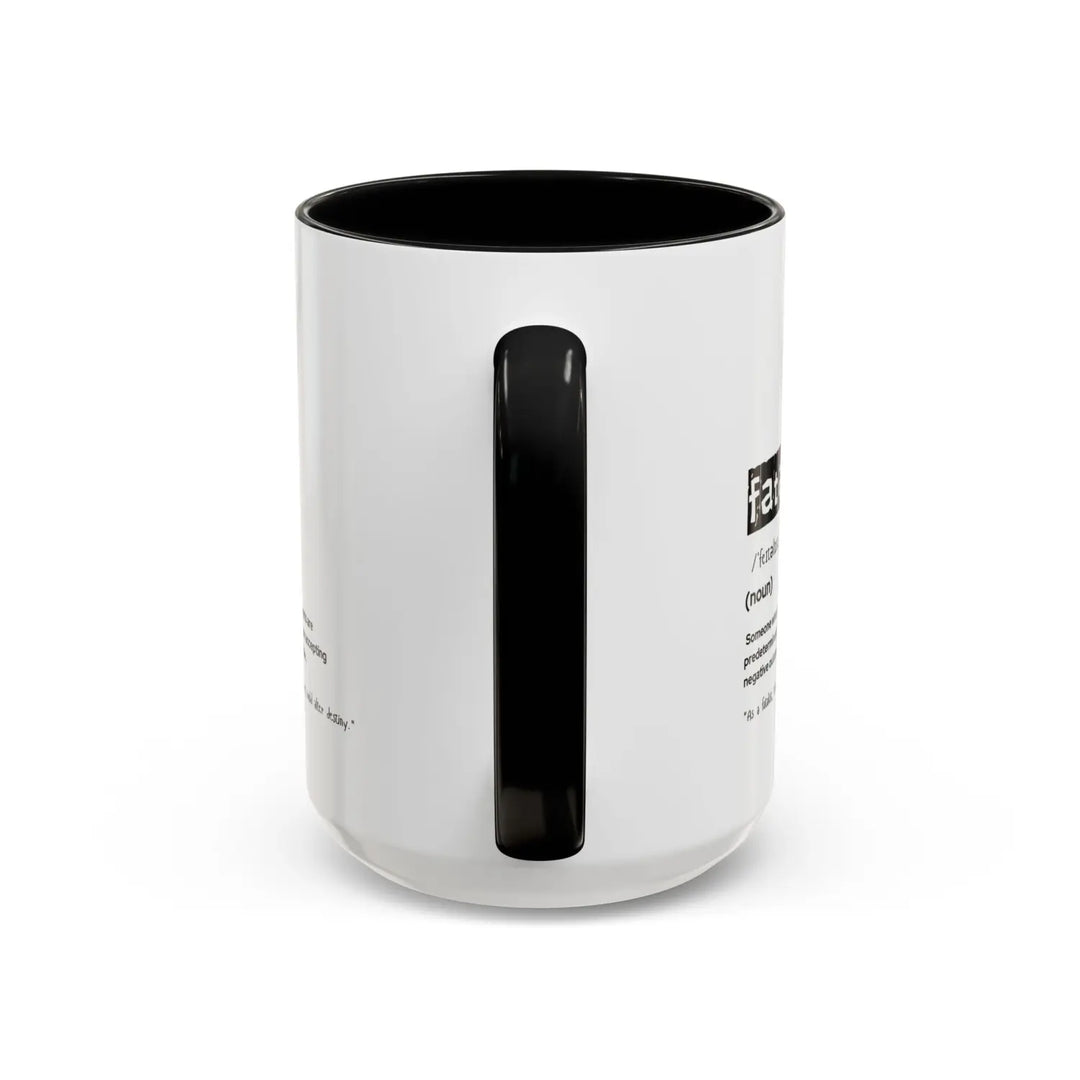 Fatalist Coffee Mug Motivational Black Accent Gift for Philosophers Unique Cup Home & Office Decor - 15oz