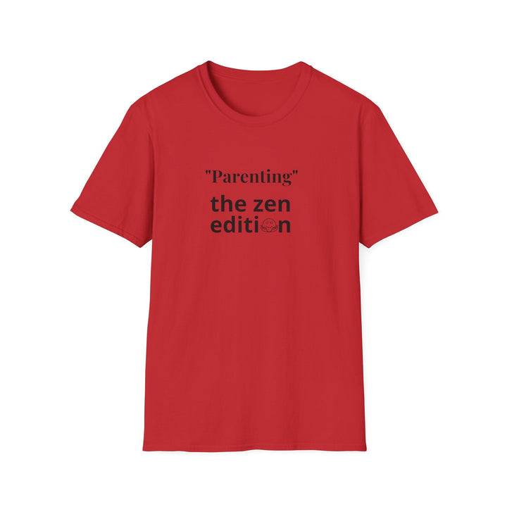 Zen Parenting Unisex T-Shirt Mindful Tee Relaxed Fit Shirt Gift for Parents Casual Wear Relaxation Top - Red / S